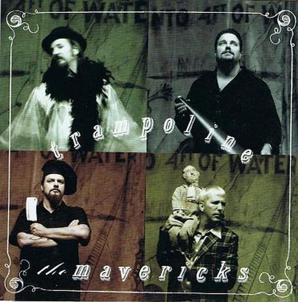 CD MAVERICKS - Trampoline UMD80456 MCA Nashville Europe Rock Used