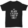 Mein Bo-Jack ist der Grund, warum ich früh aufstehe T-Shirt Lustiges Geschenk Faules Unisex-T-Shirt