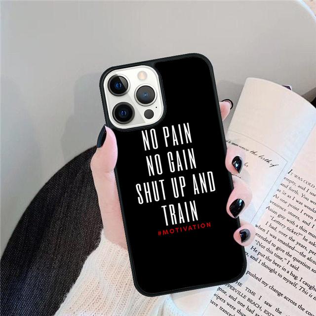 No pain no gain Phone Case Back Cover For iPhone 17 Air 16 15 14 Plus 11 Pro Max 13 Pro Max 12 Max Coque