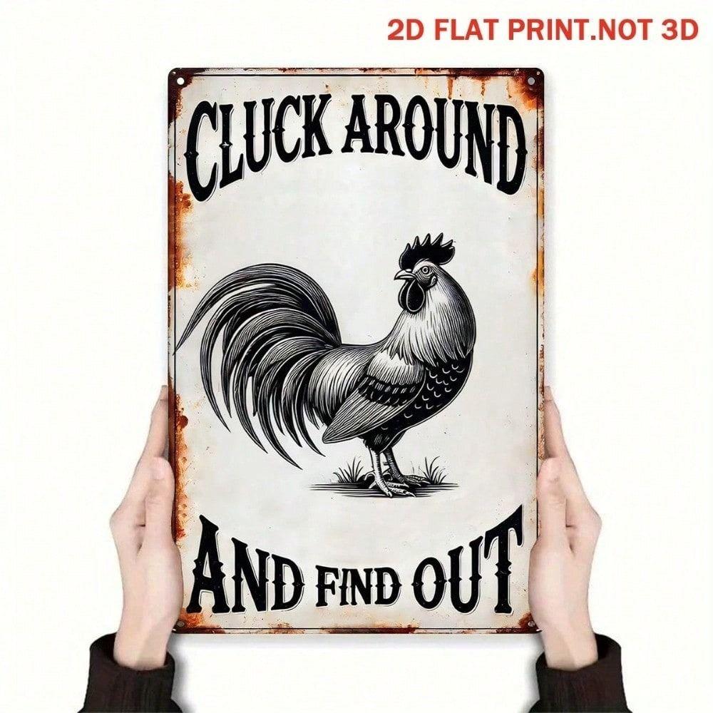 Metal Wall Art Rooster Sign Cluck Around Find Out Funny Farmhouse Kitchen Decor Rustic Tin Poster