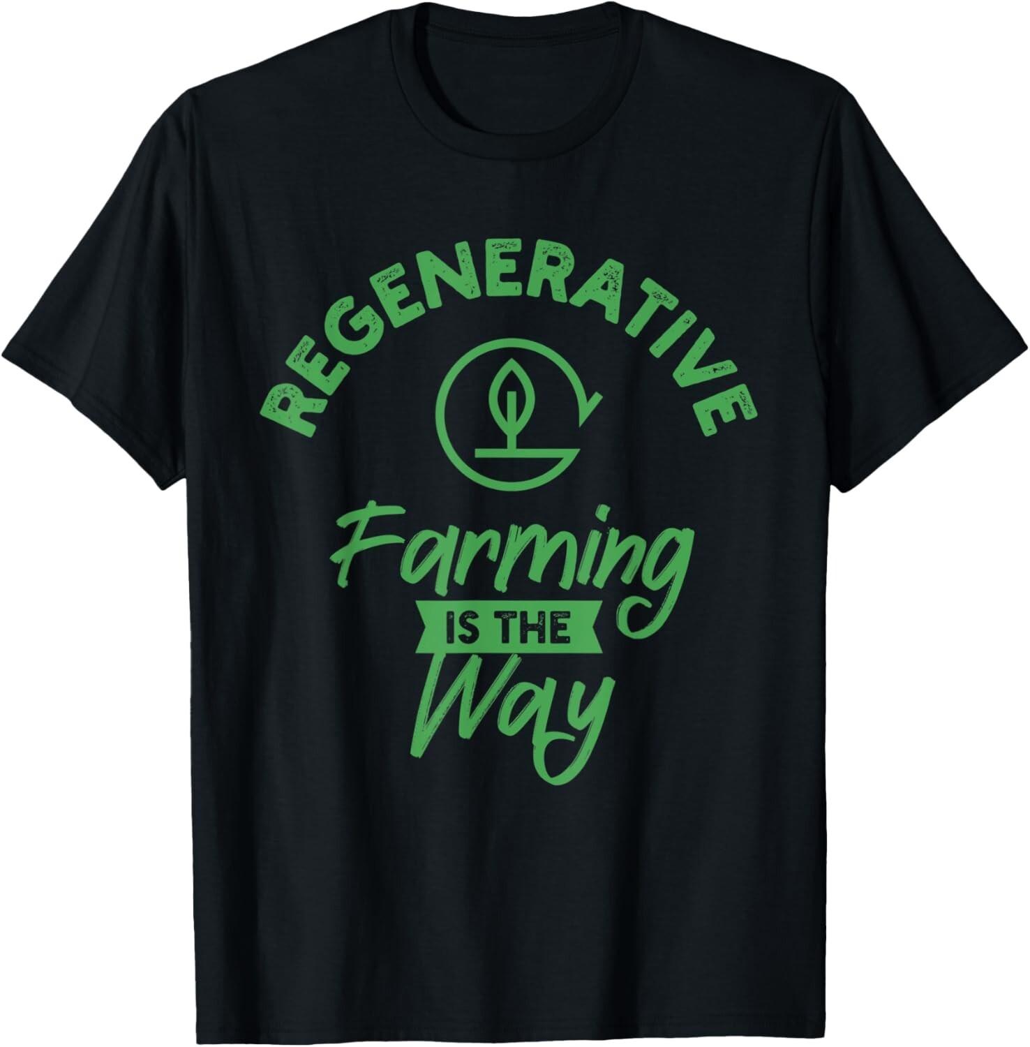 Funny Design For - Regenerative Farming Tee Gift Unisex T-Shirt S разноцветный