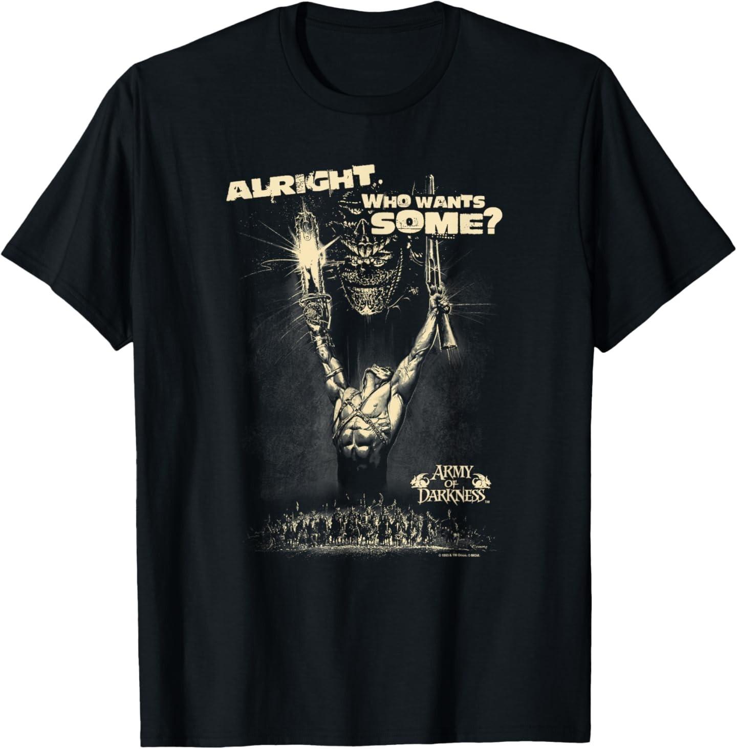 

Army of Darkness Want Some T-Shirt Mens Womens Tees Top 4XL