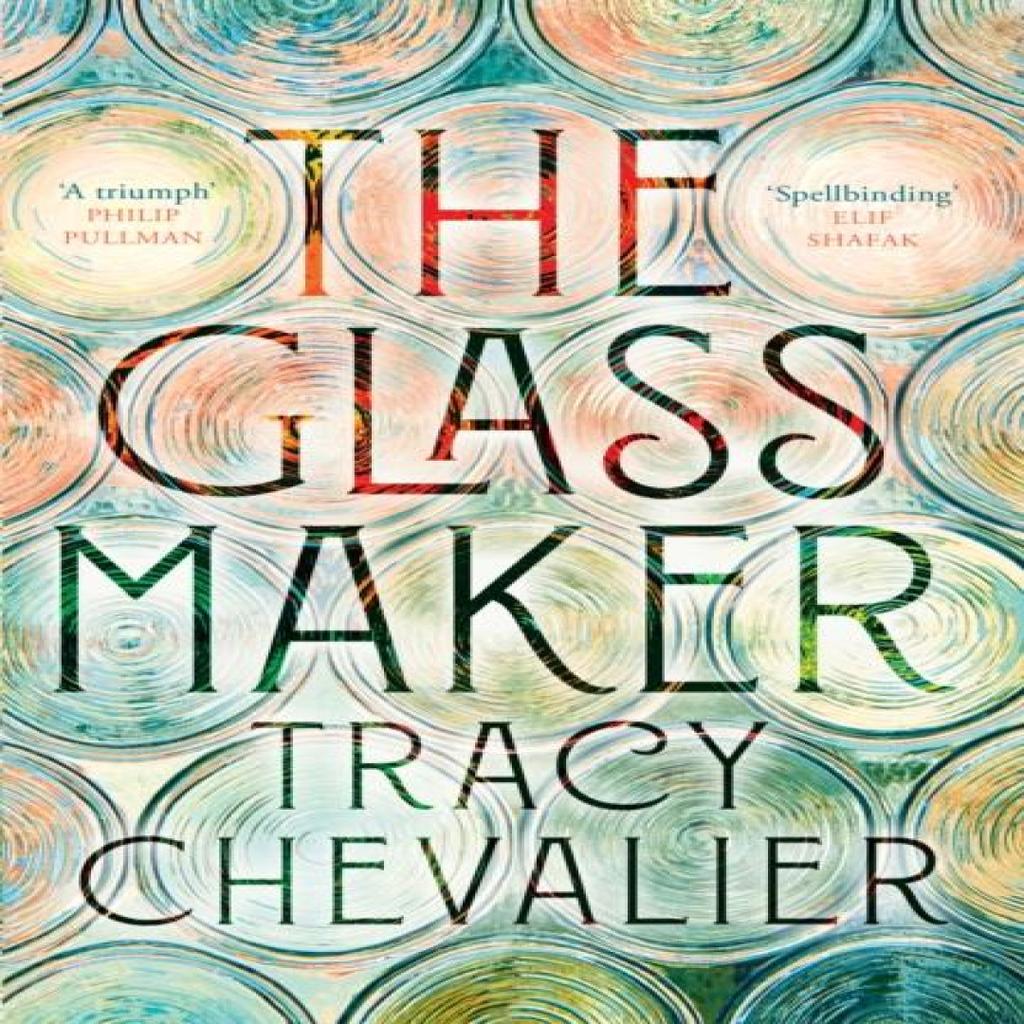 The Glassmaker by Tracy Chevalier Hardback Book 9780008153861