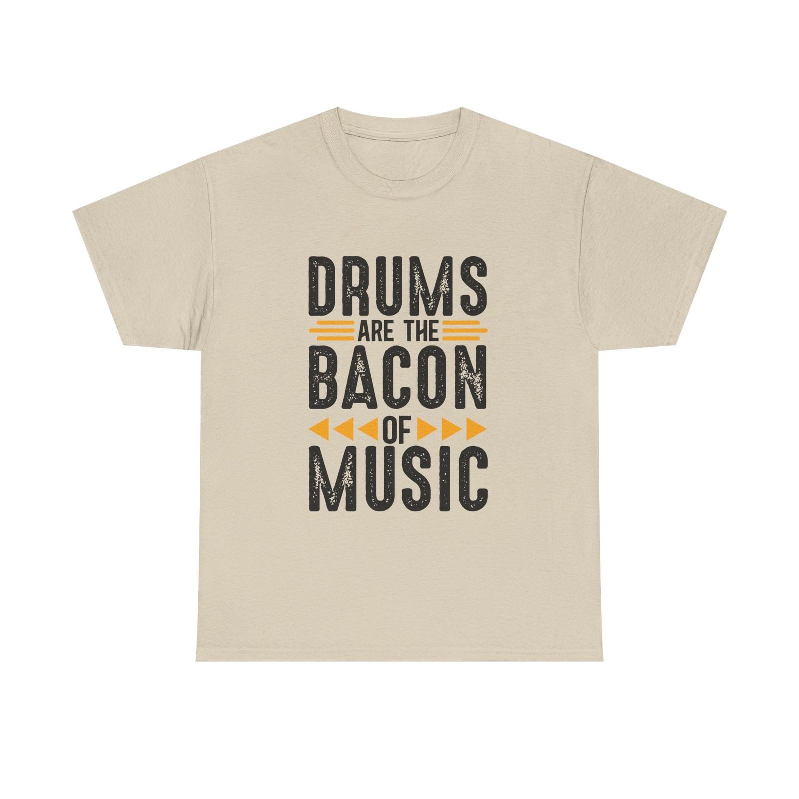 Drums Are the Bacon of Music T-Shirt - Funny Drummer Tee Shirt L
