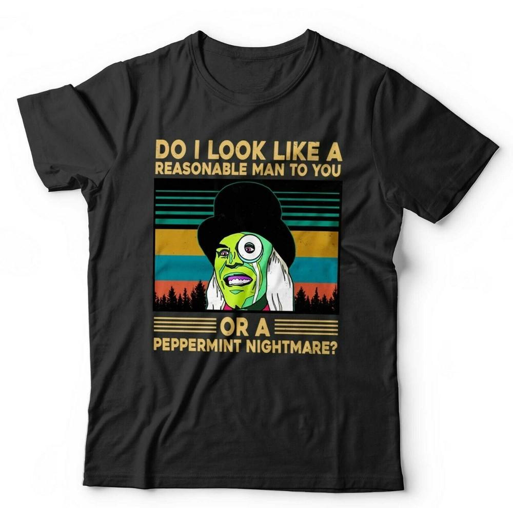 Mighty Boosh Tshirt Do I Look Like A Reasonable Man Unisex Funny The Hitcher