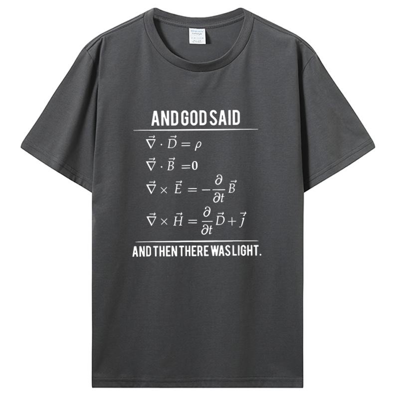 Vtipné Bůh řekl Maxwellovy rovnice a pak nastalo světlo Trička Grafická Bavlněná Streetwear Krátký rukáv Narozeninové dárky Tričko