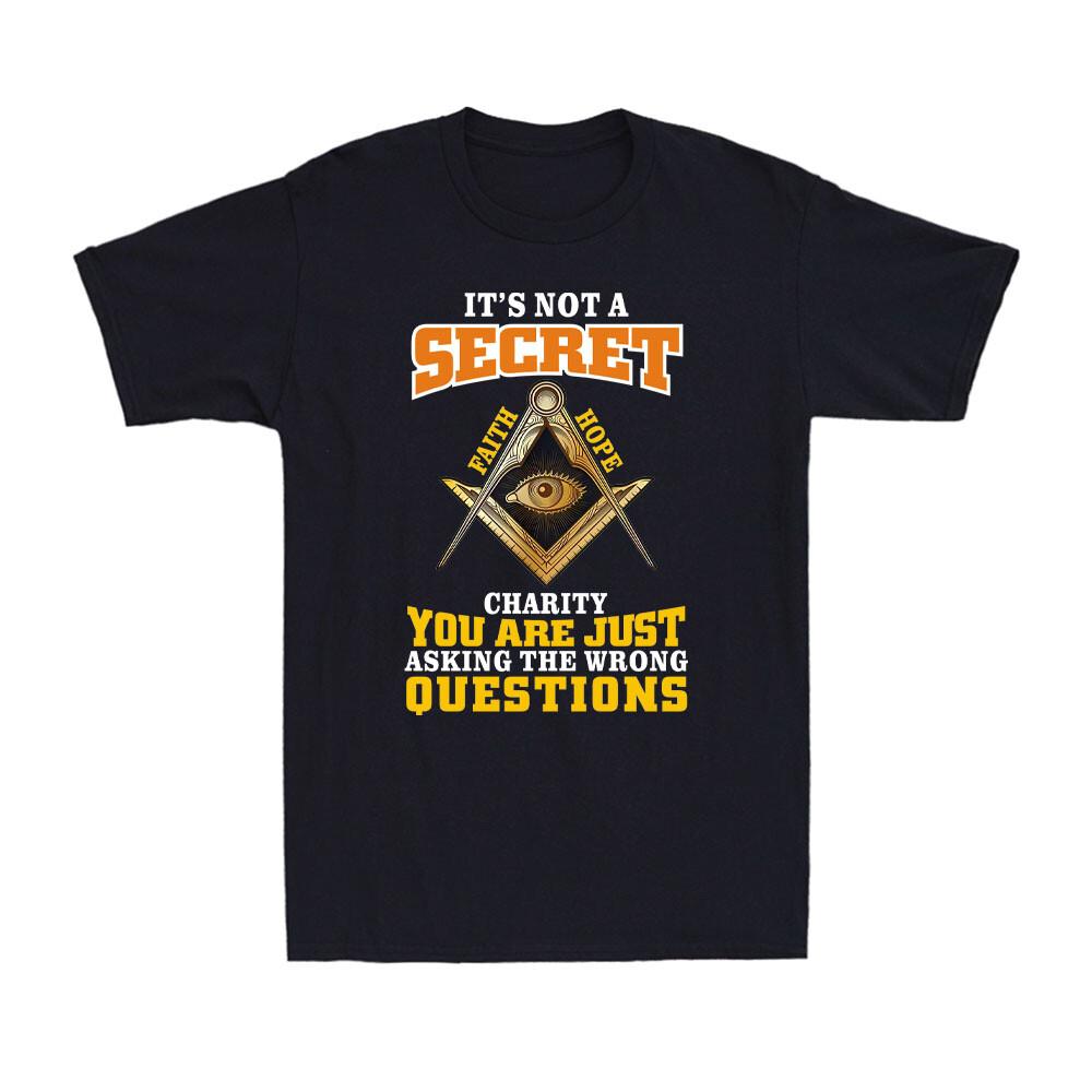 It s Not A Secret Charity Freemason Masonic Master Freemasonry Men s T-Shirt S разноцветный