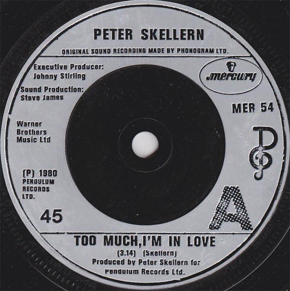 

7inch Record PETER SKELLERN - Too Much, I m In Love MER54 Mercury 1980 UK Pop Used