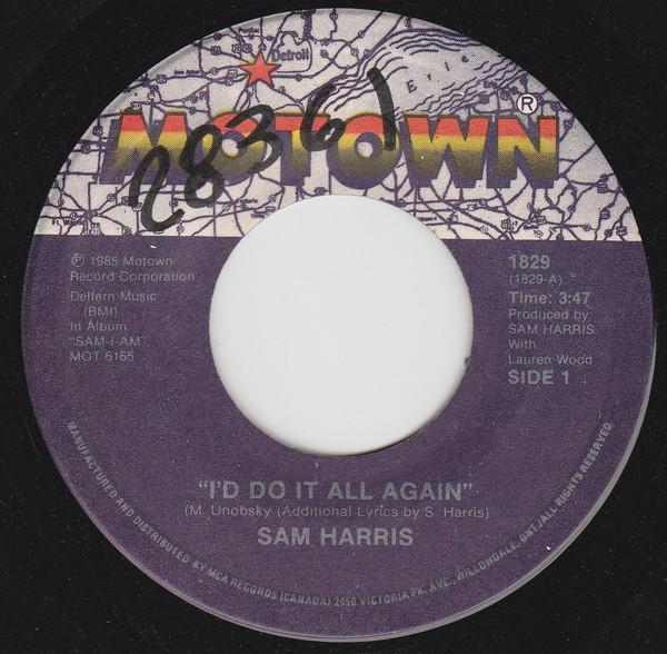 

7inch Record SAM HARRIS - I d Do It All Again 1829 MOTOWN 1985 Canada Dance & Electronica Used