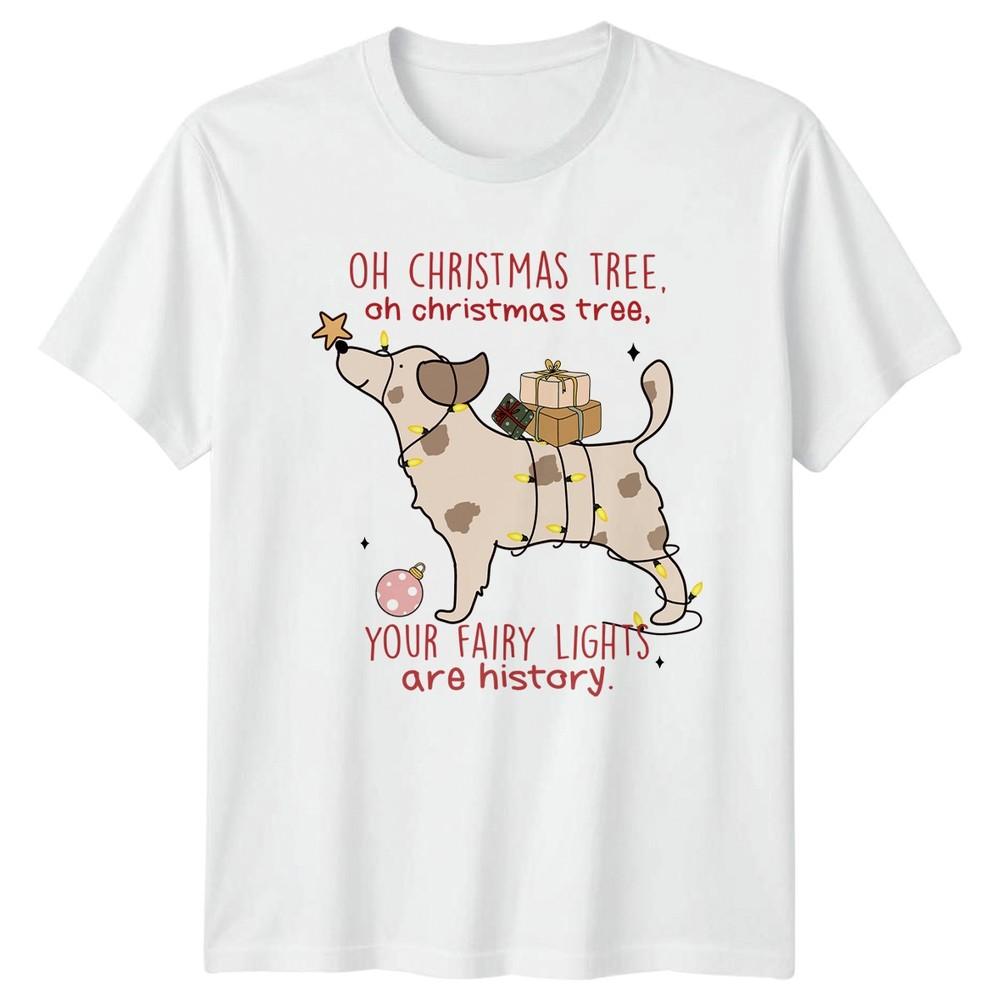 Oh Christmas Tree Your Fairy Lights Are History Christmas Dog Holidays Unisex Unisex S