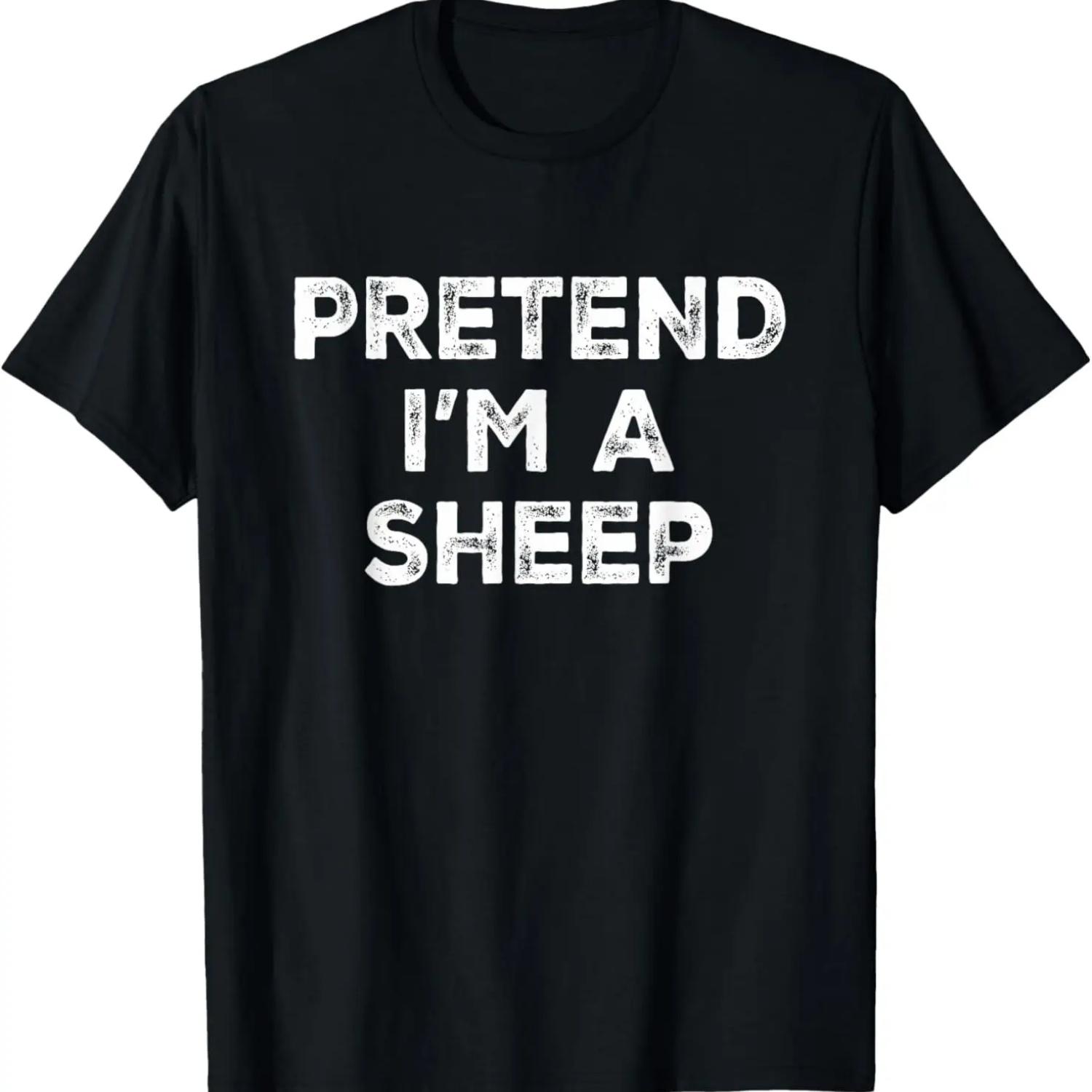 Pretend I m A Sheep Lazy Halloween Costume T-Shirt S