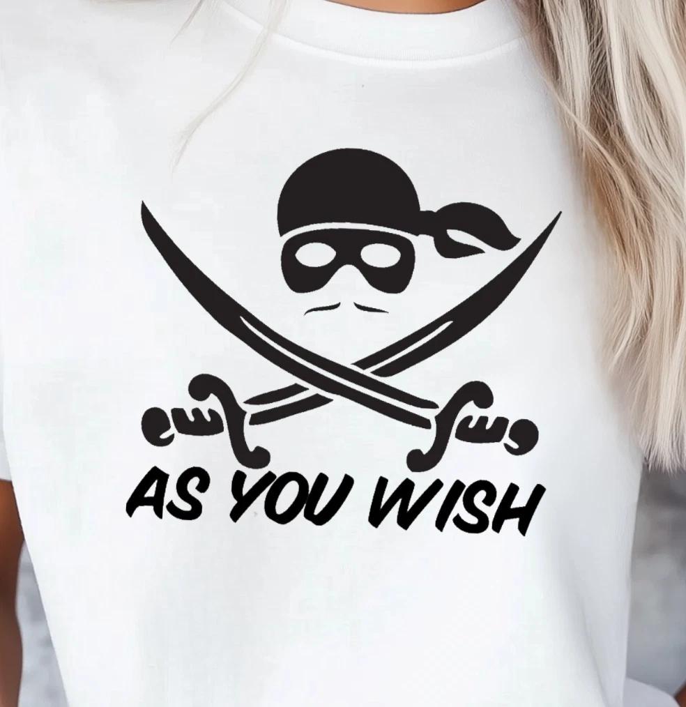As You Wish T-shirt | Princess Bride Inspired Tee, Man In Black Shirt S