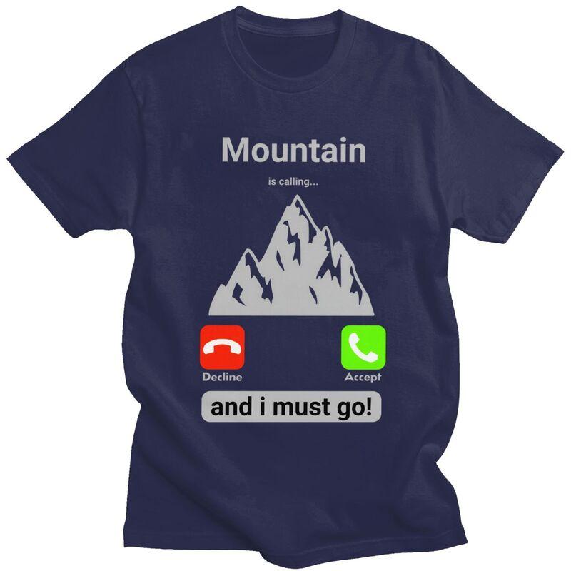 

Mountain Is Calling And I Must Go T Shirt for Men 100 Cotton Tshirt Casual Tees Tshirts Loose Fit Clothing Gift 4XL