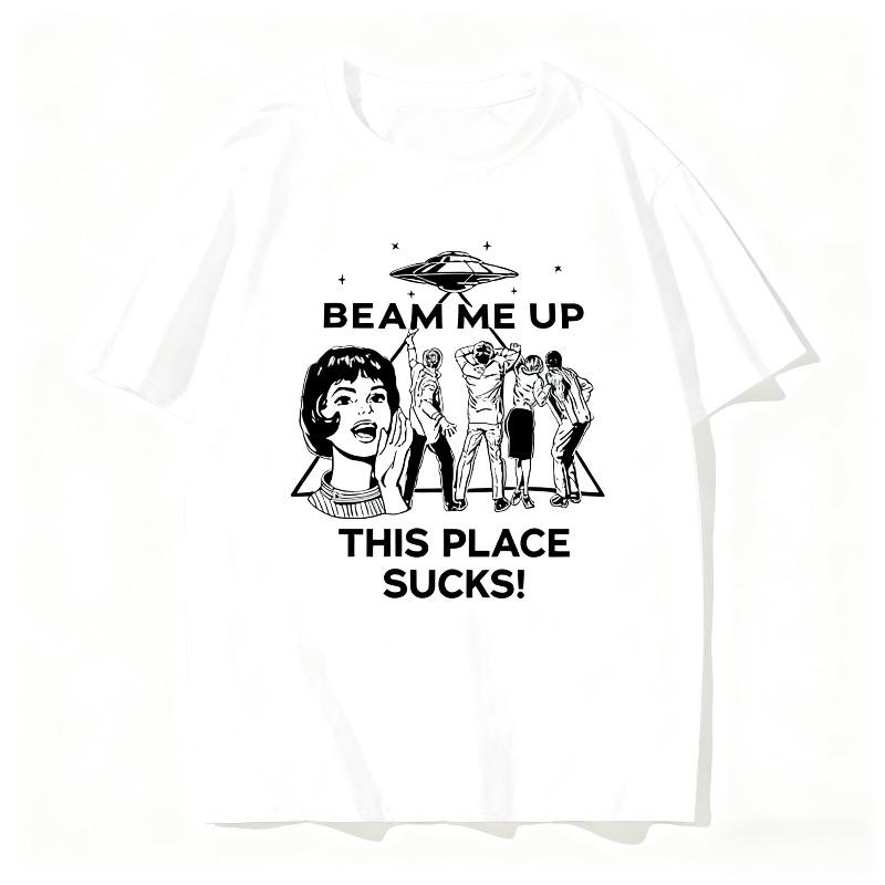 

Beam Me up This Place Sucks Oversize TShirt Short Sleeve American Retro Y2k Style Men Women Summer Streetwear Top 4XL