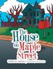 The The House On Maple Street Book