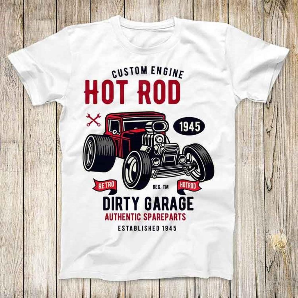 Hot Rod Dirty Garage Retro Fashion Design Best Gift Vintage Unisex Top Tee Super Cool T-Shirt 2551