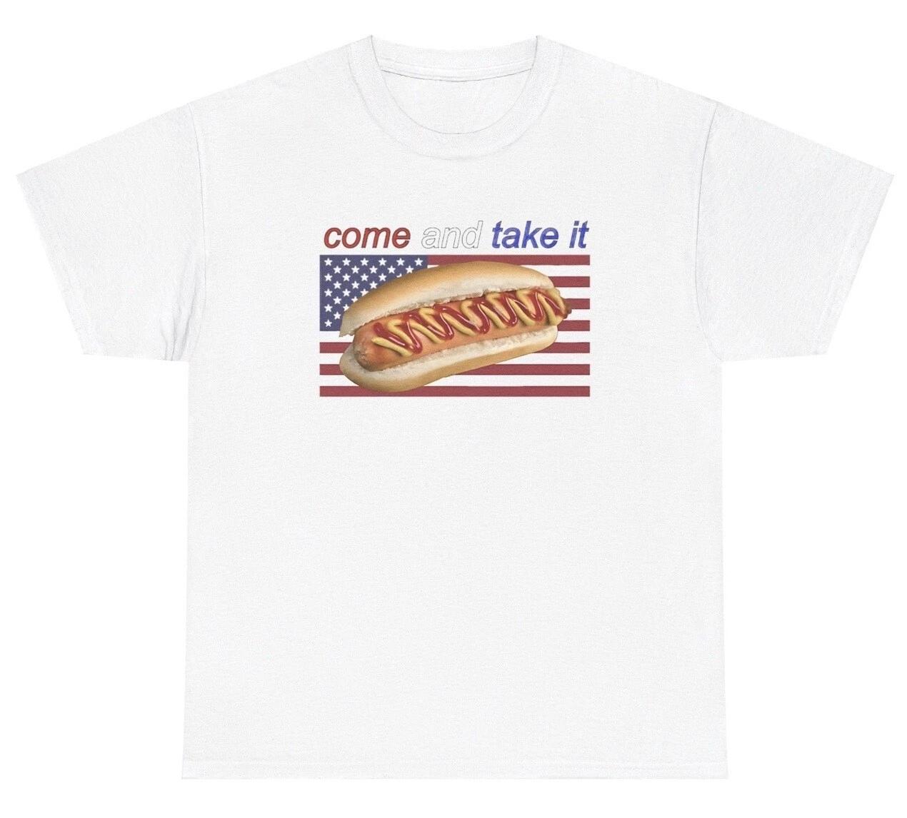 Come And Take It T Shirt Funny Hotdog Patriotic Defiance Parody Food Humor Tee S