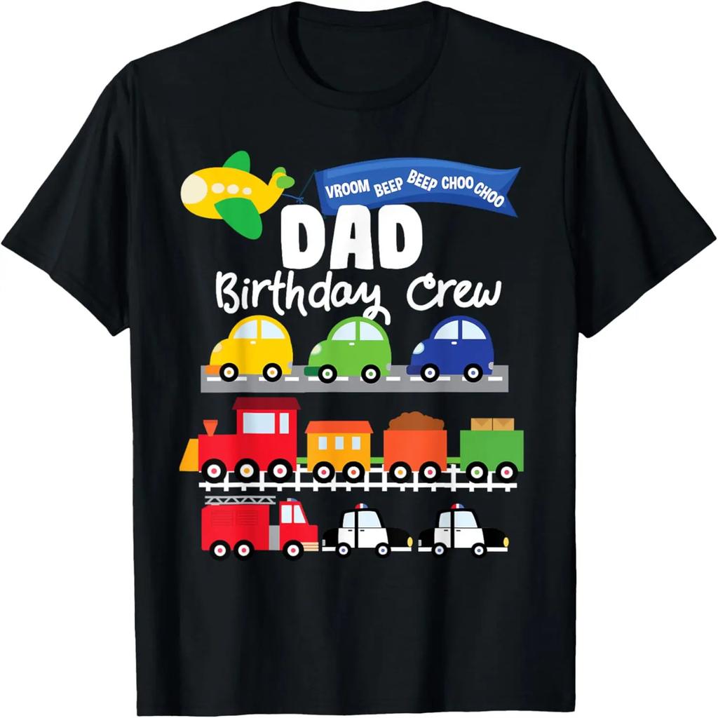 Dad Transportation Birthday Airplane Cars Fire Truck Train T-Shirt
