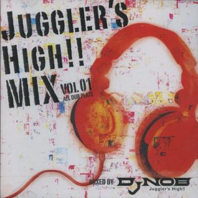 Mix CD DJ NOB  Jugglers High Mix Volume 1 All  NOBCD001 Nob JPN 2009 Japan Japanese Club Dance