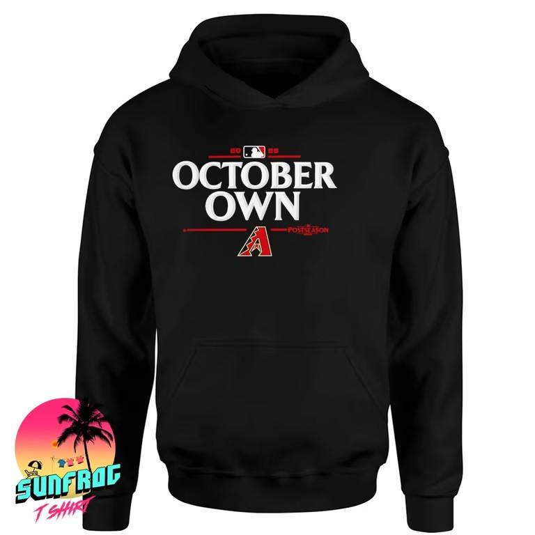 

Diamondbacks 2025 Own October MLB Postseason Locker Room shirt Unisex T-Shirt XXXXL