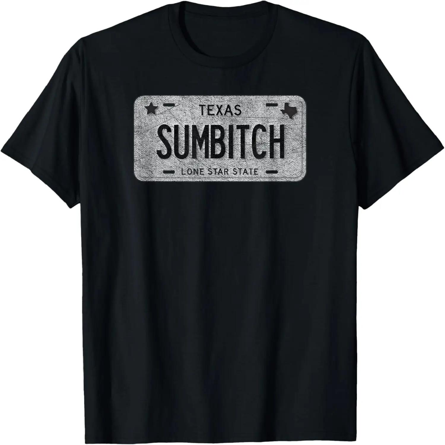 Funny TX State Vanity License Plate SUMBITCH T-Shirt S