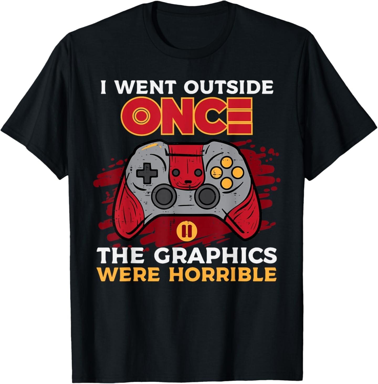 Gamer Went Outside Once Graphics Horrible Gaming Men Boy T-Shirt Mens Womens Tees Top L