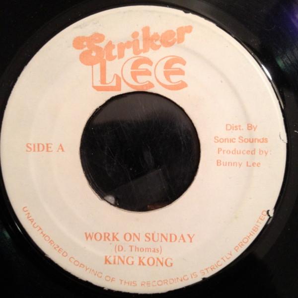 

7inch Record KING KONG Work On Sunday NONE Striker Lee Jamaica Reggae Ska Dub Used
