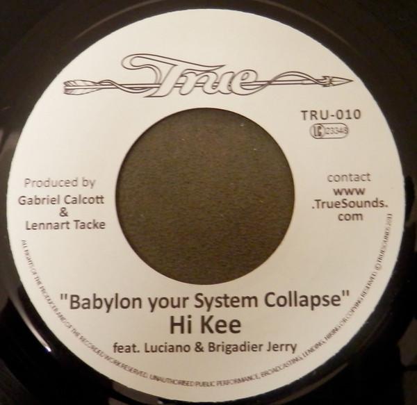 

7inch Record HI KEE / REALITY CHANT ALLSTARS - Babylon Your System Collapse / Vers TRU010 Truesounds 2011 UK Reggae, Ska & Dub Used