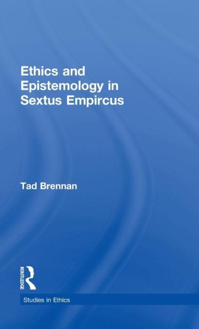 The Ethics and Epistemology In Sextus Empircus Book