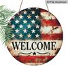2D Flat 1pc, 8x8 In, Round Printed Aluminum Metal Sign, Welcome Sign with The American Flag, Home Gift Window Decoration, for Porch, Room, Home, Wall
