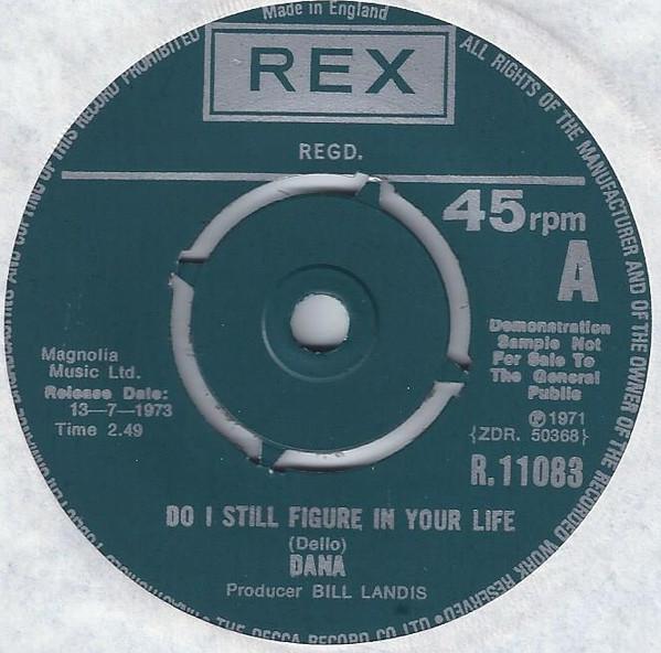 7inch Record DANA - Do I Still Figure In Your Life R11083 Rex 1973 UK Pop Used