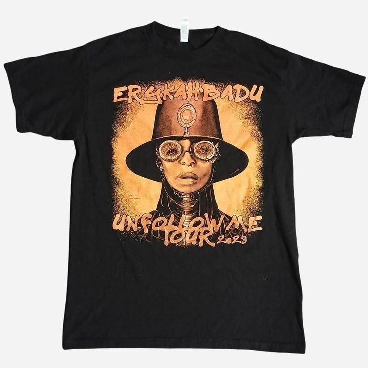 

Erykah Badu Unfollow Me Tour 2023 black ramp;b neo soul tshirt SEG_386 Unisex T-Shirt XXXL