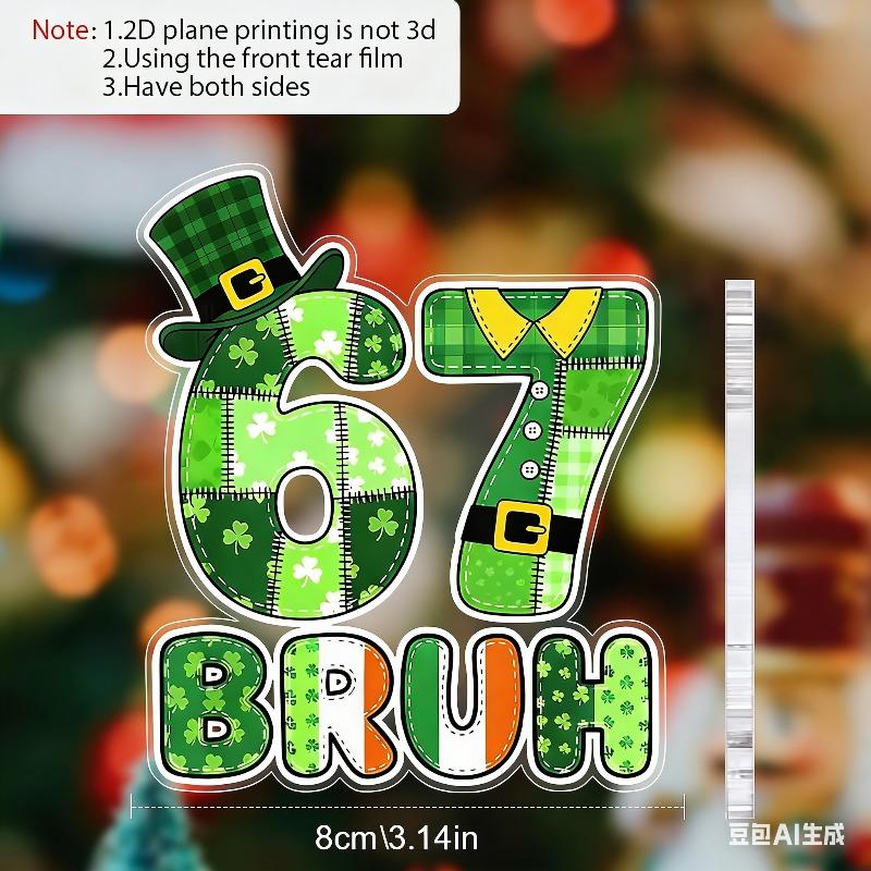 2D Flat, "BRUH" St. Patrick'S Day 67 Acrylic Decoration Sign, Green Shamrock Design, Suitable for wall Decoration, porch, Room, Villa, accents Home, H
