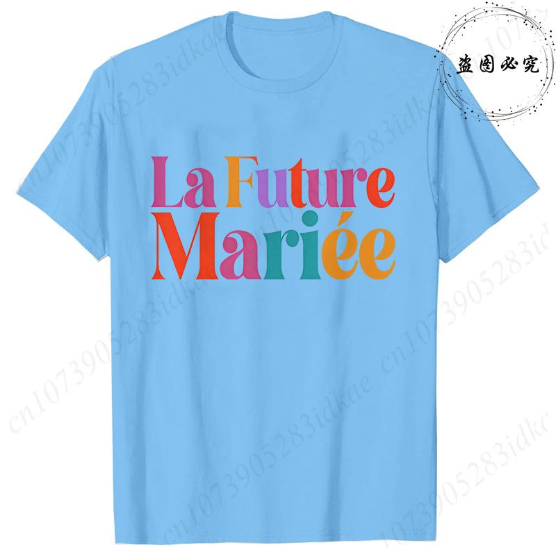 French Girls Single Farewell Tops Future Bride Team Bride Tees Printed Tshirts for EVJF Bridal Shower