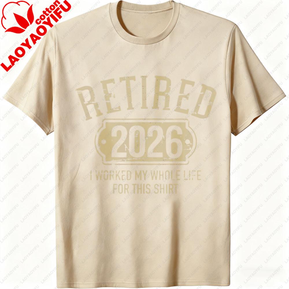 Retired 2026 T Shirt Unisex Women Summer Cotton Short Sleeve Tee Funny RetireUnisext Gift for Retired Worker Unisex Clothing