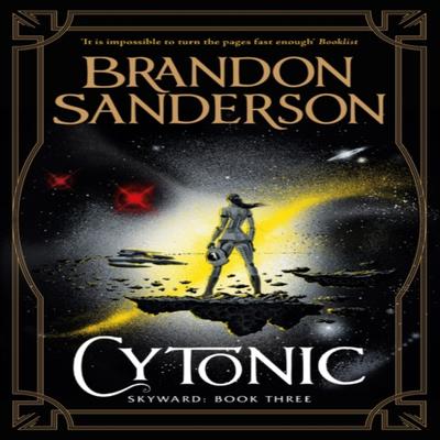 Cytonic by Brandon Sanderson Paperback Book 9781473217959
