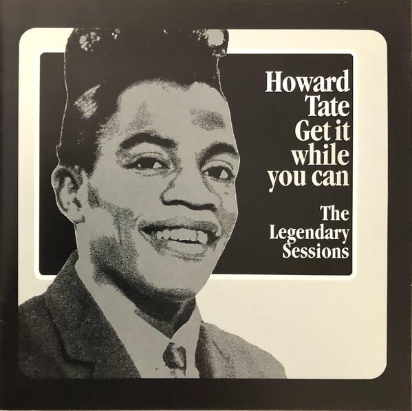 

CD HOWARD TATE - Get It While You Can (The Legendary 3145268682 Mercury, Chroni 1995 US Soul/Funk Used