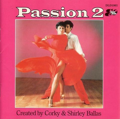 

CD CORKY & SHIRLEY BALLAS - Passion 2 DLD1061 Dance & Listen 1995 UK Latin Б/У