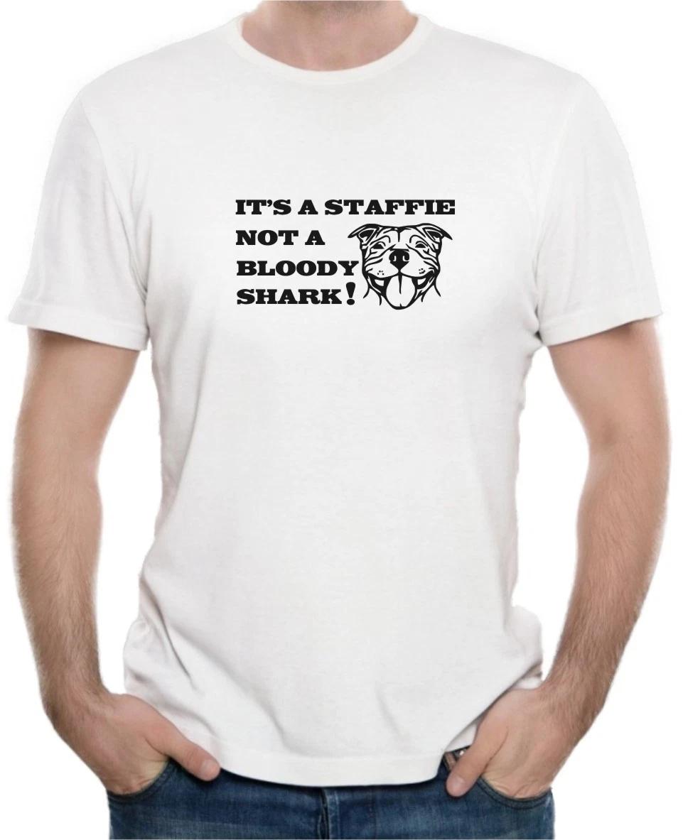 

ITS A STAFFIE NOT A SHARK - STAFFORDSHIRE BULL - Mens Womens Kids Funny T-Shirt 3XL