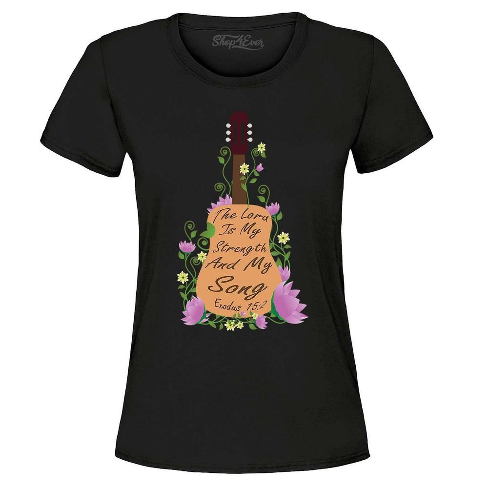 

The Lord is My Strength And My Song Exodus Women s T-Shirt Religious Shirts M