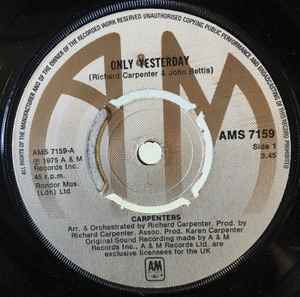 

7inch Record CARPENTERS - Only Yesterday AMS7159 A&M Records 1975 UK Pop Used