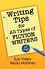 The Writing Tips for All Types of Fiction Writers : 60 Tips Book