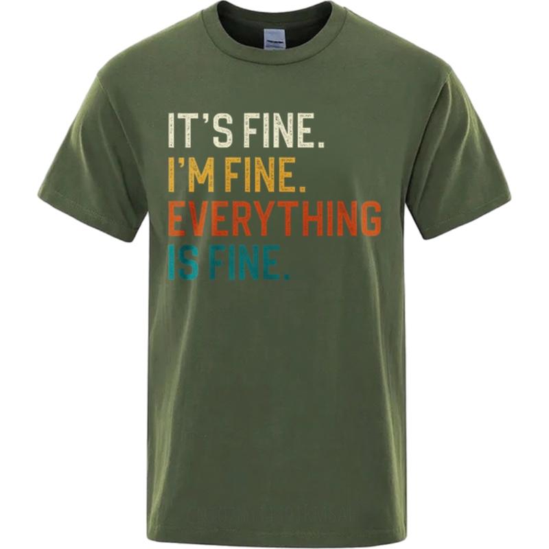 New Arrived For Her Oneck Tshirt Oversized Teeshirt Its Fine Im Fine Everything Is Fine Basic Unisex Teeshirt Cheap Tshirt