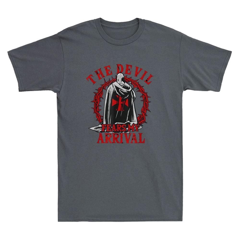 The Devil Fears My Arrival Templar Knight Christian Crusader Retro Unisexs Tshirt