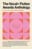 The VOCAL Fiction Awards Anthology Paperback Book 9781800182257