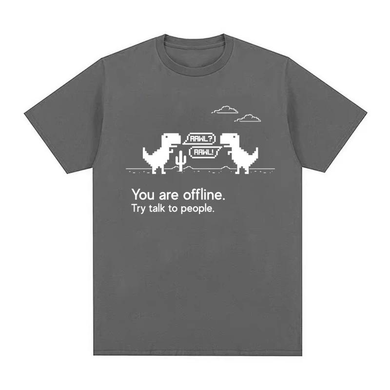 You Are Offline Graphic Print TShirt for Unisex Summer Casual Fashion Funny Streetwear Tops Crew Neck Short Sleeve Tshirts