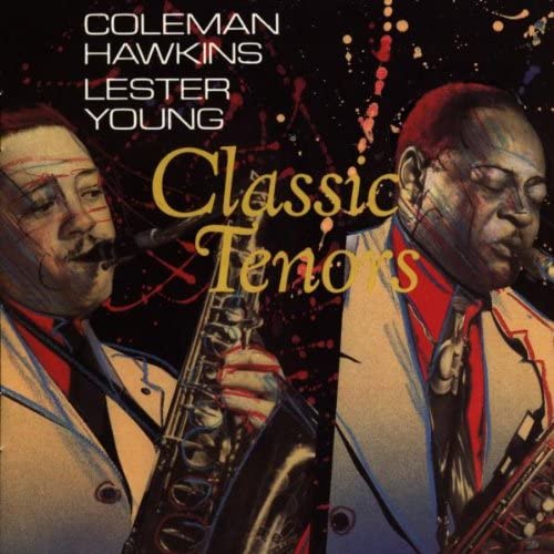 

CD COLEMAN HAWKINS; LESTER YOUNG - Classic Tenors Non Japan Japanese Pop/Rock Used