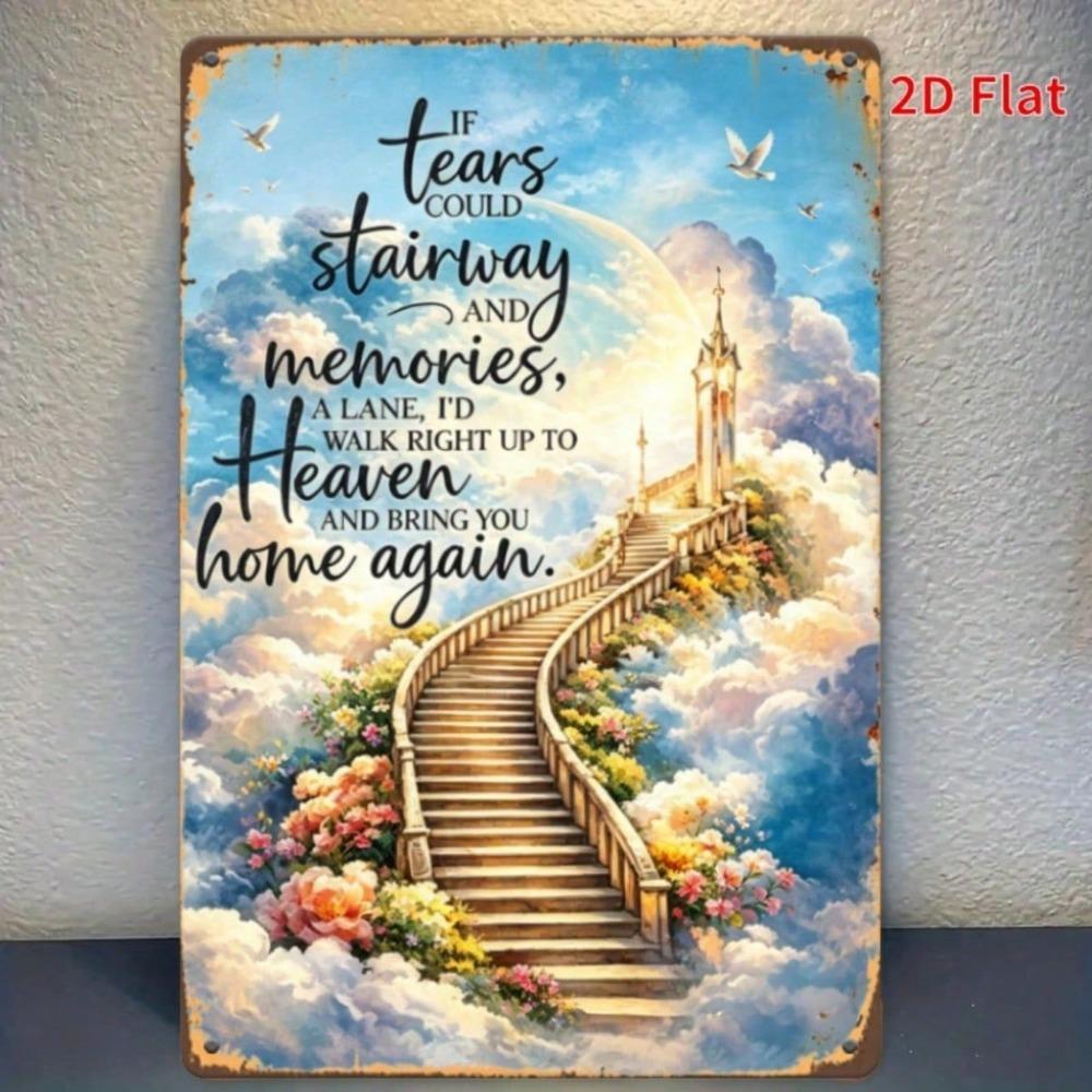Vintage Metal Tin Sign If Tears Could Stairway to Heaven Memorial Decor