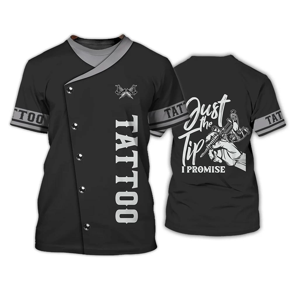 New Tattoo Artist T-Shirts Tattooist 3D Print Streetwear Men Women Fashion Oversized T Shirt Cosplay Tees Tops Uniform Clothing