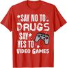 Say No To Yes To Video Games Red Ribbon Week Gamer Unisex T-Shirt